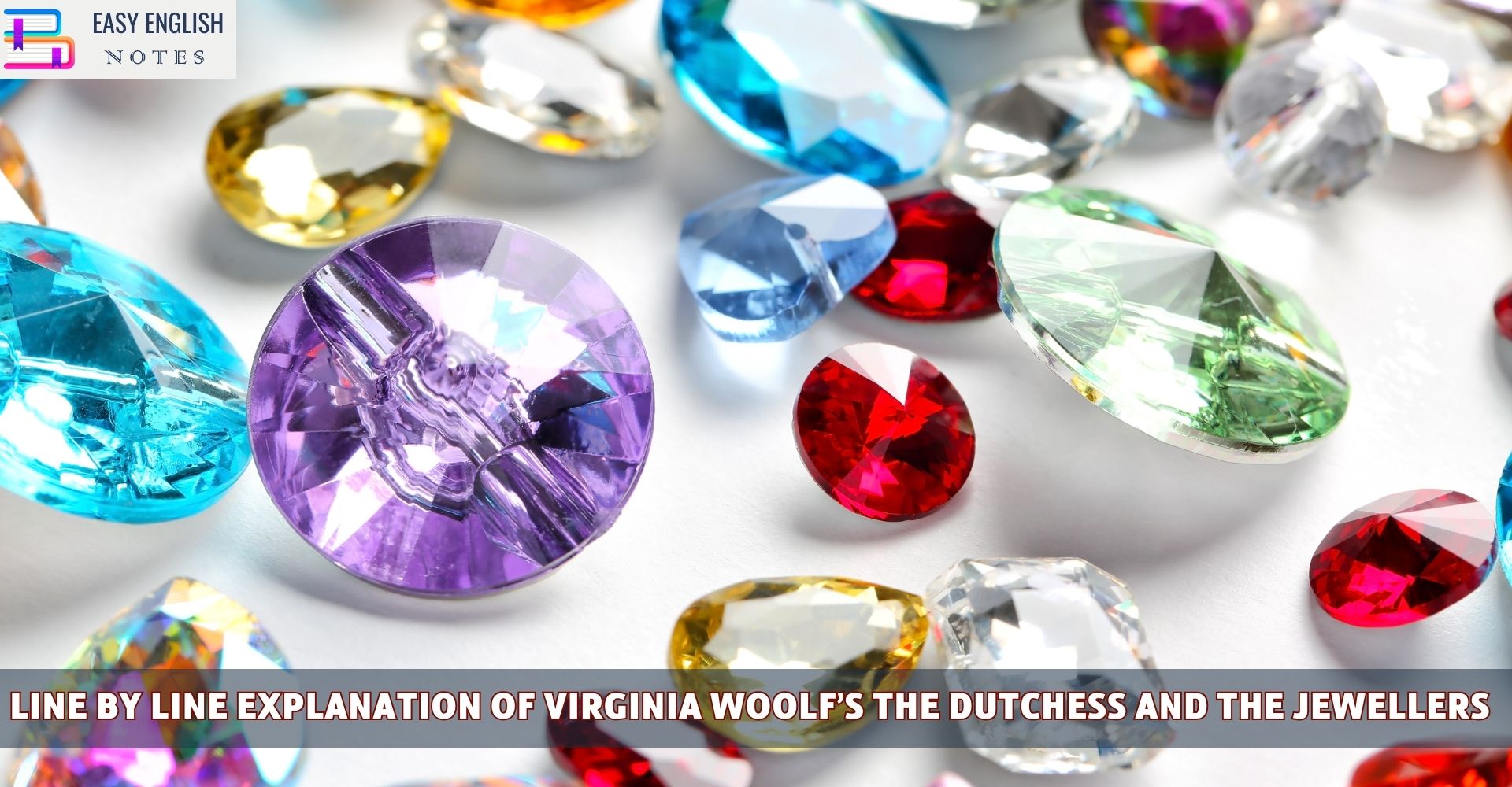 Line By Line Explanation Of Virginia Woolf’s The Dutchess and the Jewellers