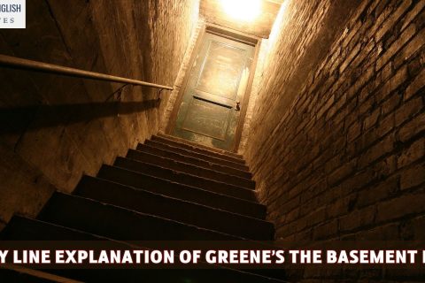 Line By Line Explanation Of Greene’s The Basement Room