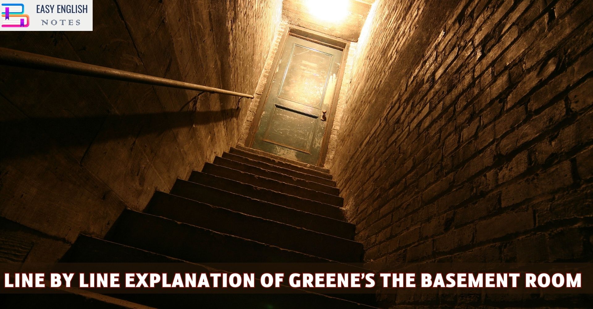 Line By Line Explanation Of Greene’s The Basement Room