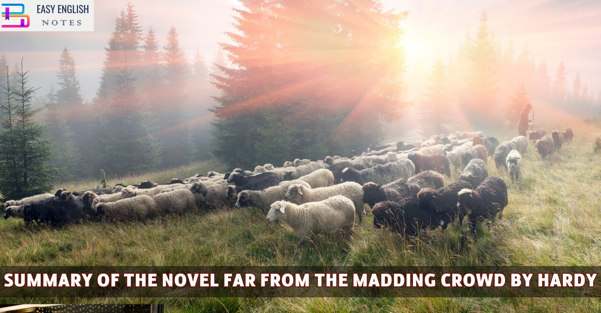 Summary Of The Novel Far From the Madding Crowd by Hardy
