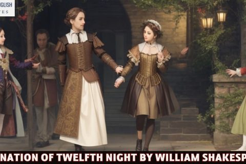 Explanation Of Twelfth Night By William Shakespeare