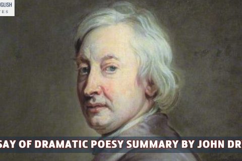 An Essay Of Dramatic Poesy Summary By John Dryden