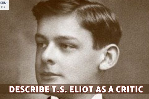 Describe T.S. Eliot as a Critic