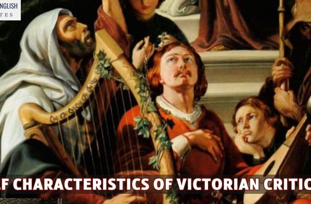 Chief Characteristics Of Victorian Criticism