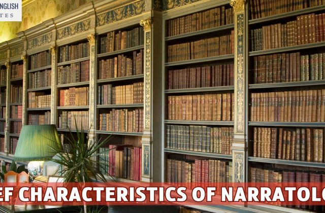 Chief Characteristics Of Narratology