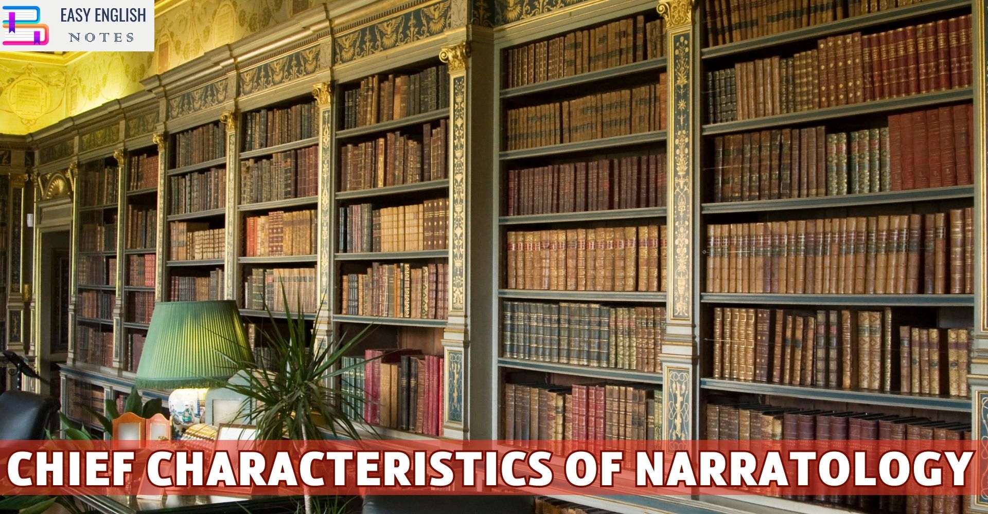 Chief Characteristics Of Narratology