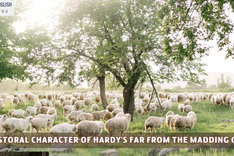 The Pastoral Character Of Hardy's Far From the Madding Crowd