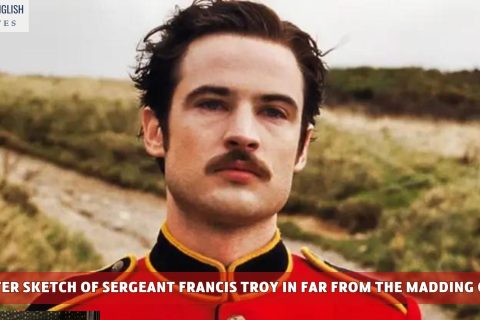 Character Sketch Of Sergeant Francis Troy In Far From The Madding Crowd