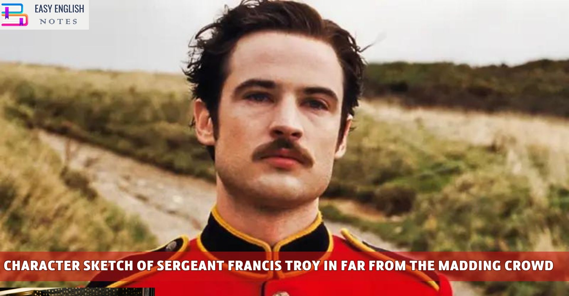 Character Sketch Of Sergeant Francis Troy In Far From The Madding Crowd