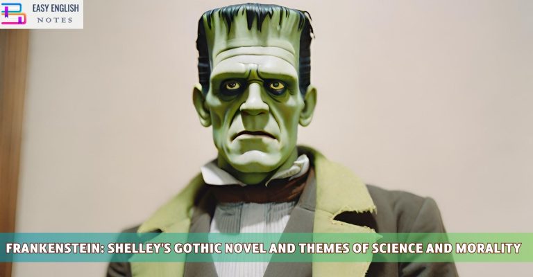 Frankenstein: Shelley's Gothic Novel and Themes of Science and Morality