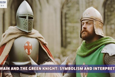 Sir Gawain and the Green Knight: Symbolism and Interpretation