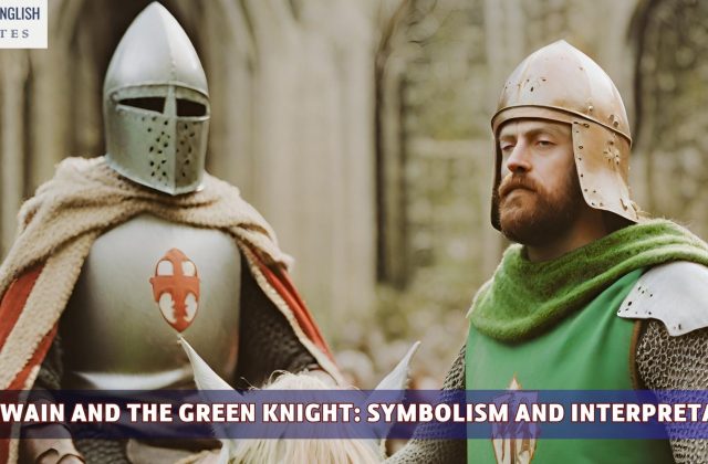 Sir Gawain and the Green Knight: Symbolism and Interpretation