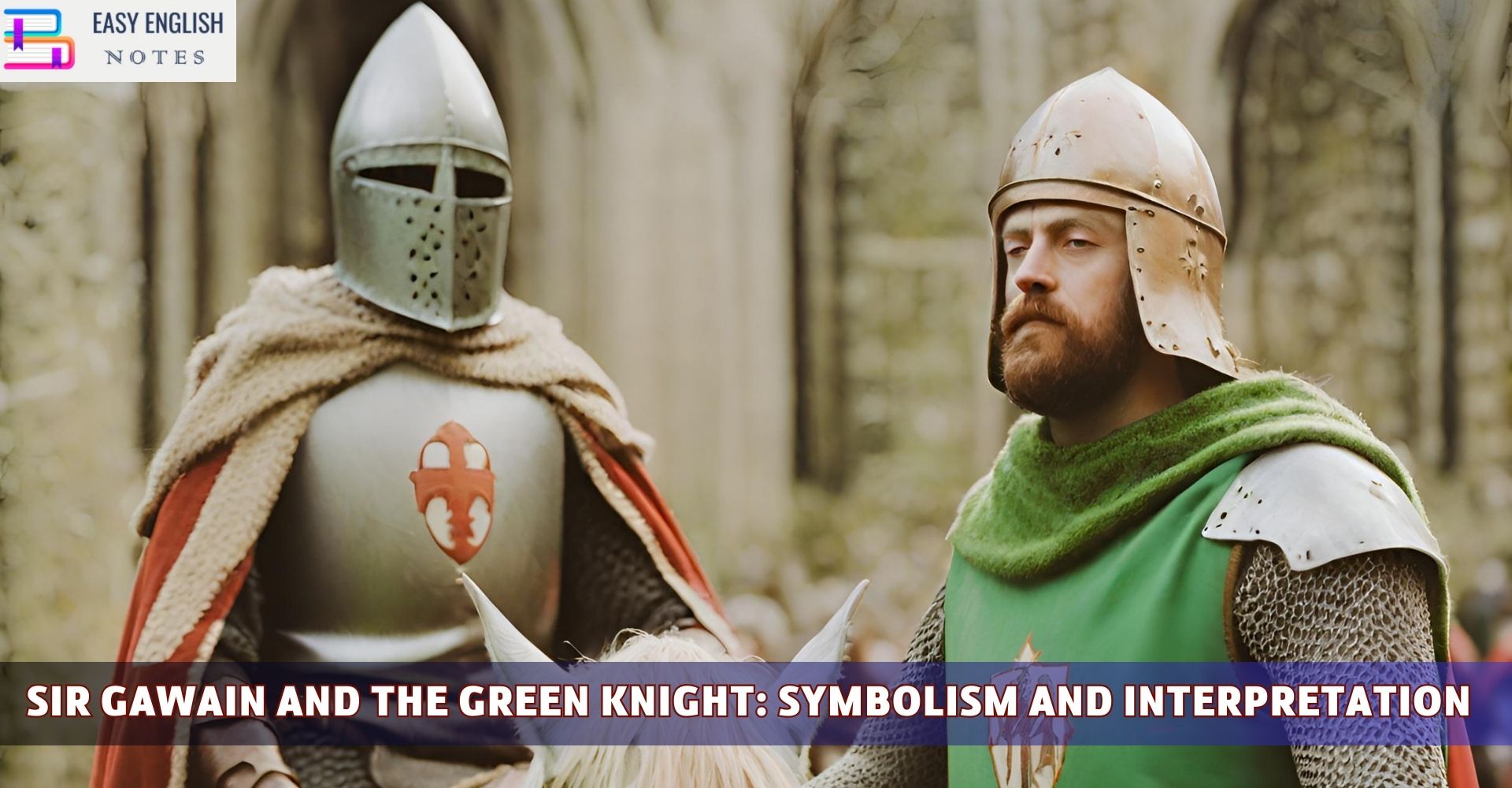 Sir Gawain and the Green Knight: Symbolism and Interpretation