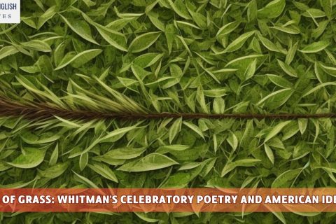 Leaves of Grass: Whitman's Celebratory Poetry and American Identity