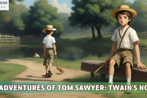 The Adventures of Tom Sawyer: Twain's Novel of Childhood and Adventure