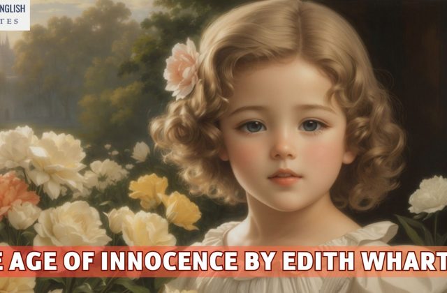 The Age of Innocence: Wharton's Novel of Social Class and Manners