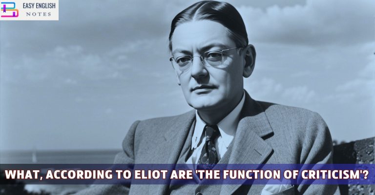 What, according to Eliot are 'The Function of Criticism'?