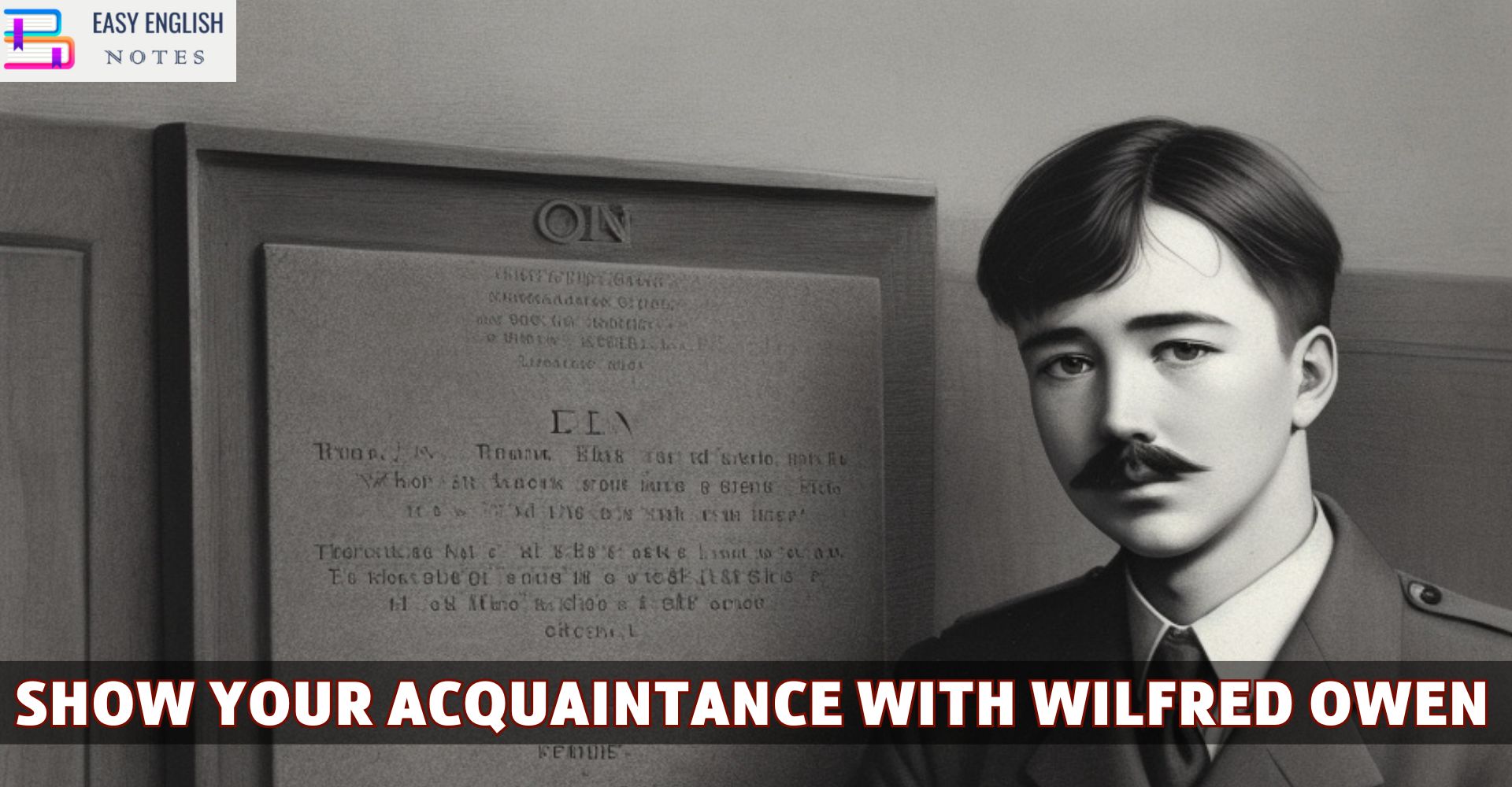 Show Your Acquaintance With Wilfred Owen