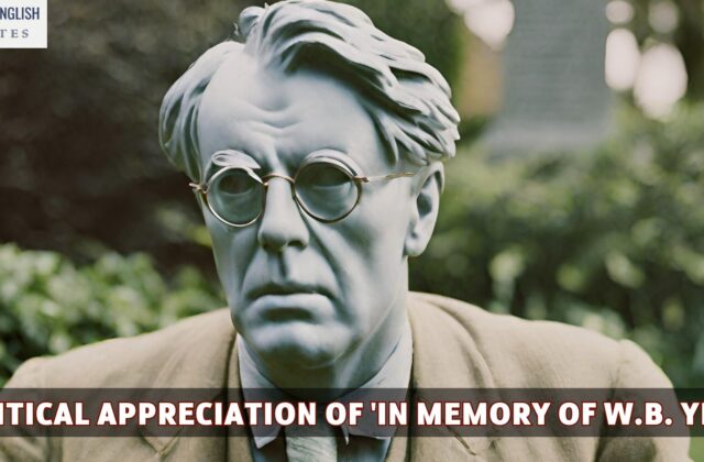 A Critical Appreciation Of 'In Memory of W.B. Yeats'