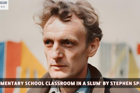 Critical Examination of 'An Elementary School Classroom in a Slum' by Stephen Spender