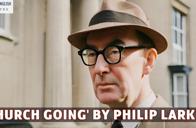 Critical Appreciation of 'Church Going' by Philip Larkin
