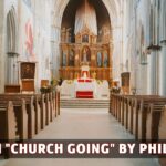 Analysis of Themes in "Church Going" by Philip Larkin
