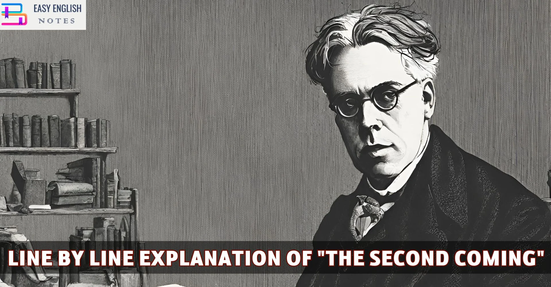 Line By Line Explanation Of "The Second Coming"