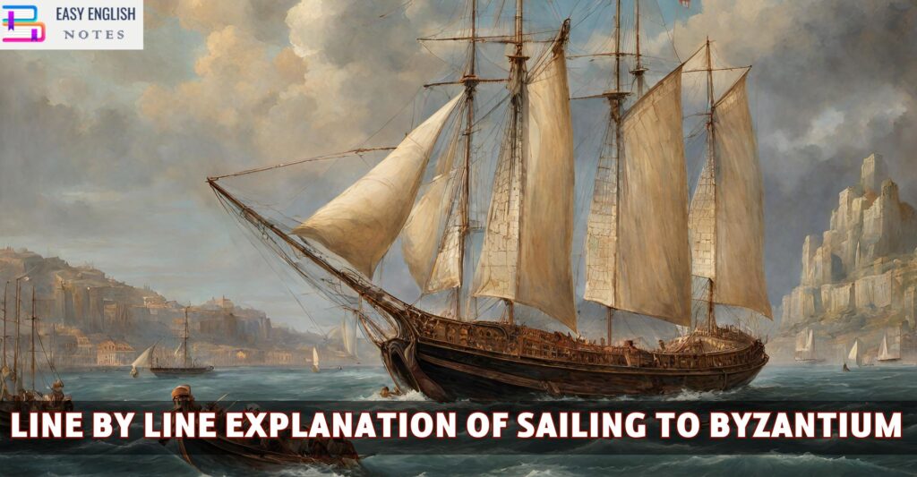 Line By Line Explanation Of Sailing to Byzantium