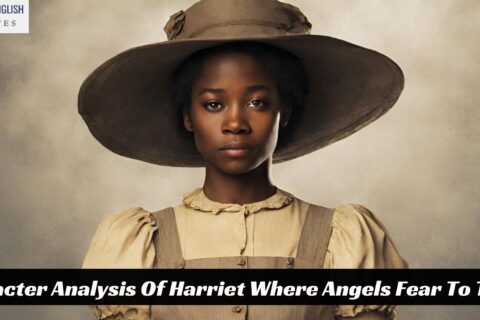 Character Analysis Of Harriet Where Angels Fear To Tread