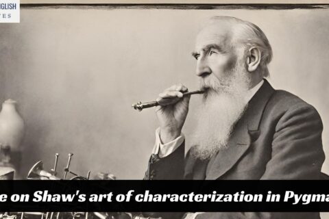 A note on Shaw's art of characterization in Pygmalion