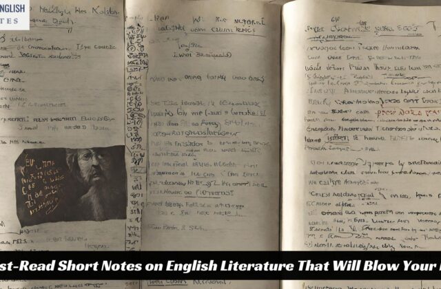 "10 Must-Read Short Notes on English Literature That Will Blow Your Mind!"