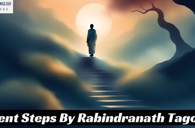 Silent Steps By Rabindranath Tagore