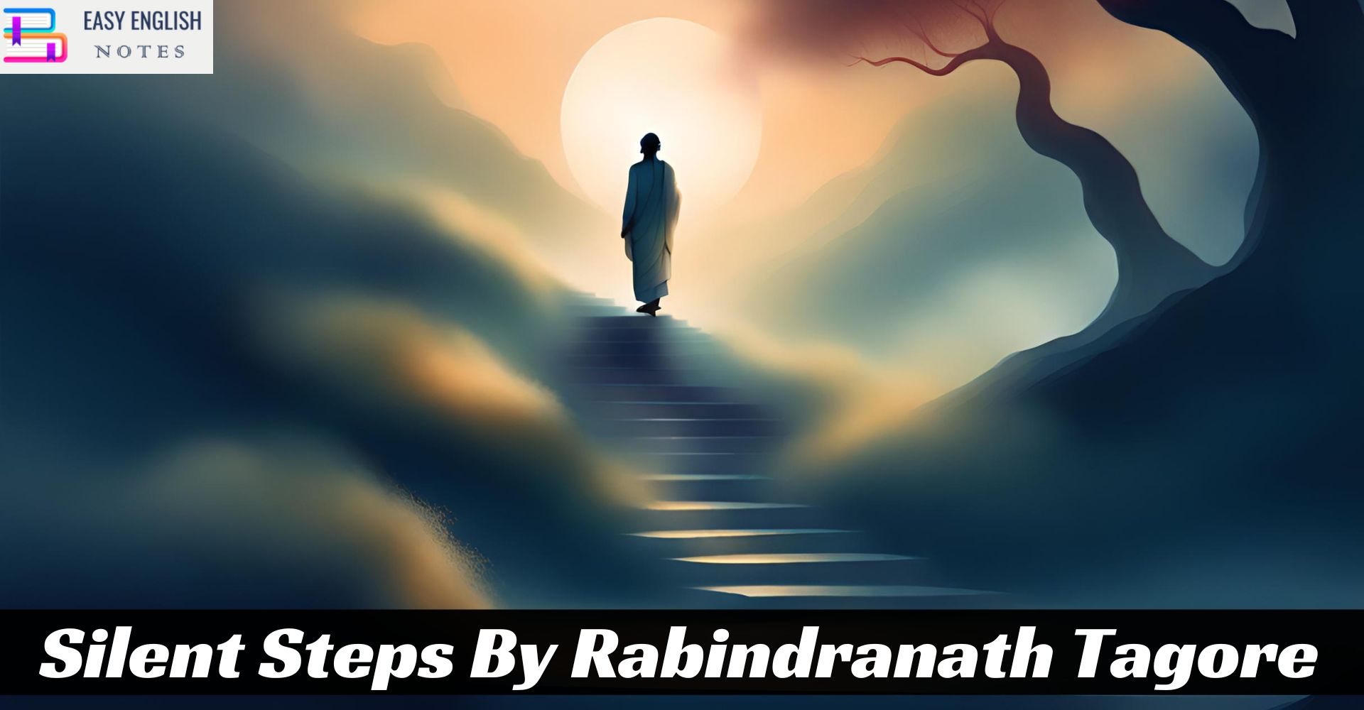 Silent Steps By Rabindranath Tagore