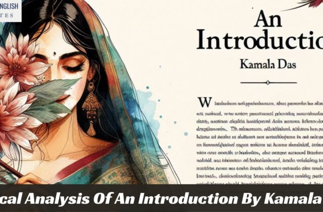 Critical Analysis Of An Introduction By Kamala Das