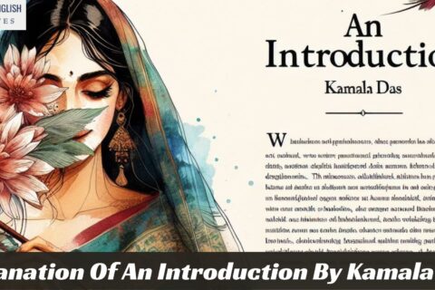 Explanation Of An Introduction By Kamala Das