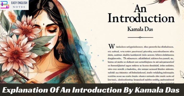Explanation Of An Introduction By Kamala Das