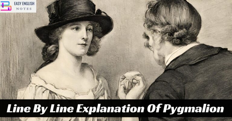 Line By Line Explanation Of Pygmalion