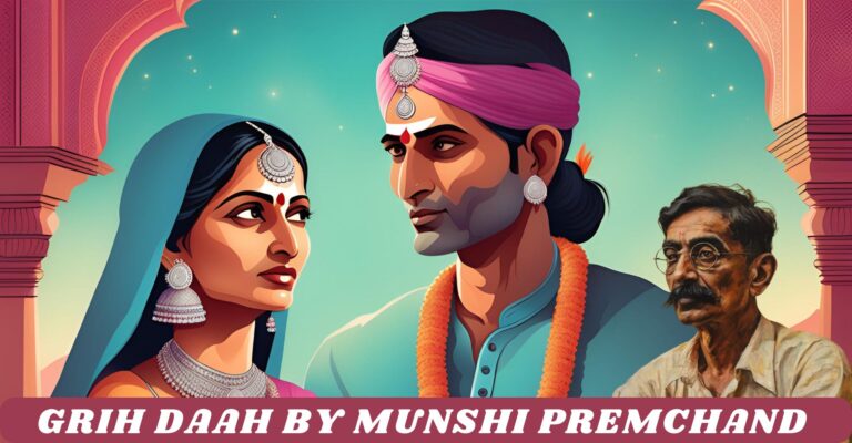 "Grih Daah" story by Munshi Premchand